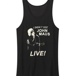 See John Maus Live Tank Top