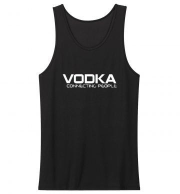 Vodka Connecting People Tank Top