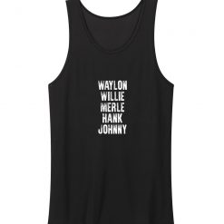 Waylon Willie Merle Hank Johnny Outlaw Country Music Tank Top
