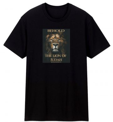 Behold The Lion Of Judah Christian T Shirt