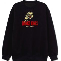 Danko Jones Mouth To Mouth Rock Band Sweatshirt