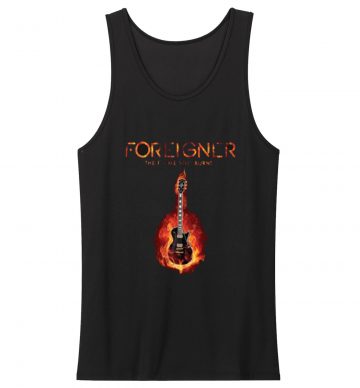 Foreigner The Flame Still Burns Tank Top
