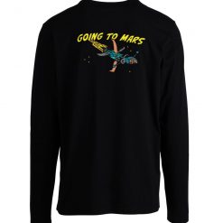 Going To Mars Long Sleeve