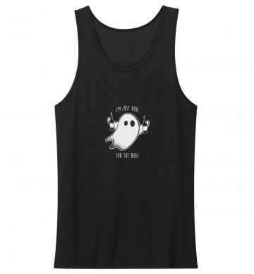 Im Just Here For The Boos Tank Top