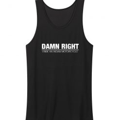 Indian Motorcycle Damn Righ Tank Top