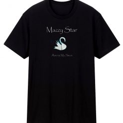 Mazzy Star Among My Swan T Shirt