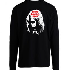 Night Of The Living Dead Long Sleeve