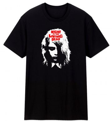 Night Of The Living Dead T Shirt