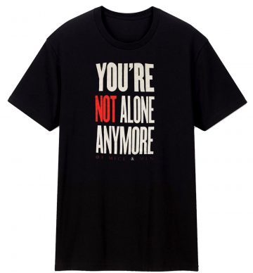 Of Mice And Men Not Alone T Shirt
