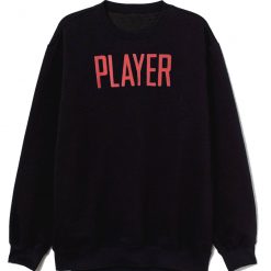 Pro Player Sweatshirt