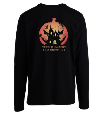 The Fun Of Halloween Is Different Long Sleeve