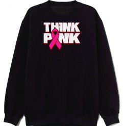 Think Pink Awareness Sweatshirt