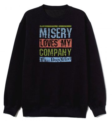 Three Days Grace Misery Loves My Company Sweatshirt