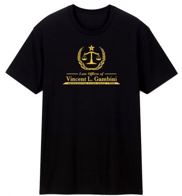 Vincent L Gambini Law Offices For Yutes My Cousin T Shirt