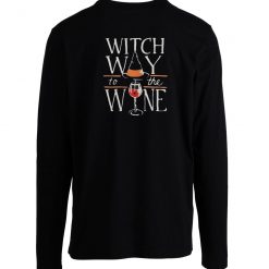Witch Way To The Wine Halloween Long Sleeve