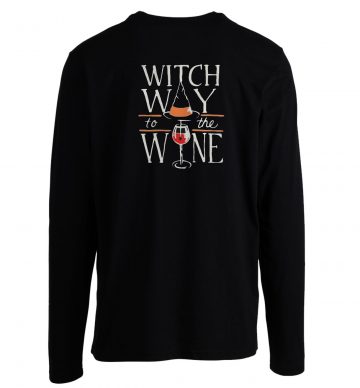 Witch Way To The Wine Halloween Long Sleeve