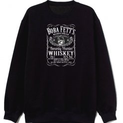 Boba Fett Whiskey Starwars Inspired Sweatshirt