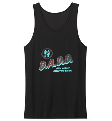 Dads Against Daughters Dating Tank Top