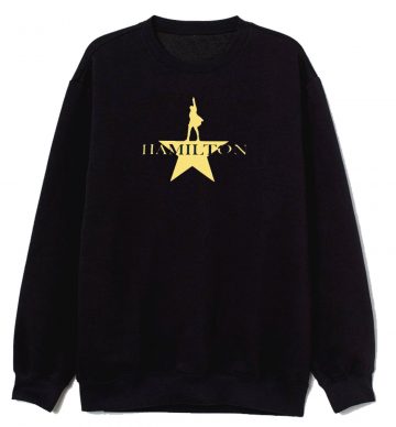 Hamilton On Broadway Sweatshirt