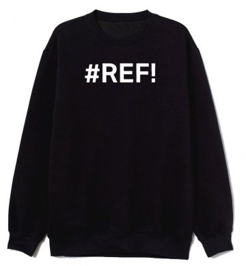 Ref Sweatshirt