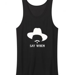 Say When Doc Holliday Tombstone Tank Top
