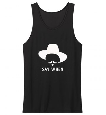 Say When Doc Holliday Tombstone Tank Top