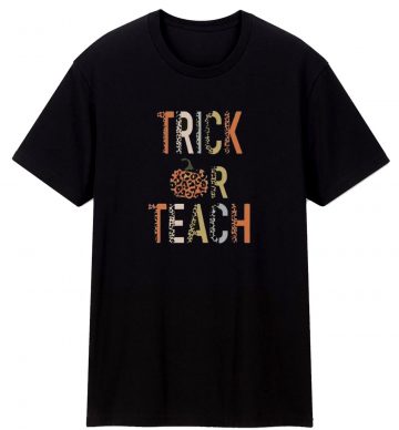Teacher Life Trick Or Teach Cheetah Leopard Halloween Pumpkin T Shirt