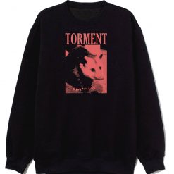 Torment Funny Opossum Sweatshirt