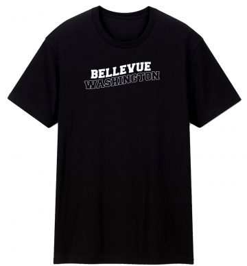 Bellevue Washington T Shirt