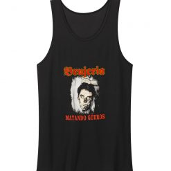 Brujeria Matando Gueros Tank Top