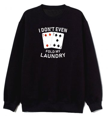Funny Card Player Sweatshirt
