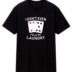 Funny Card Player T Shirt
