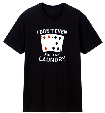 Funny Card Player T Shirt
