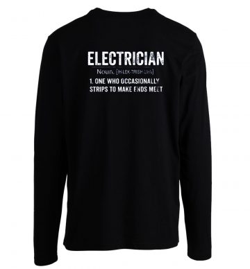 Funny Electrician Definition Occupation Profession Longsleeve