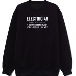 Funny Electrician Definition Occupation Profession Sweatshirt