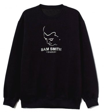 Sam Smith In The Lonely Hour North American Tour Sweatshirt