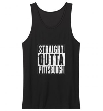 Straight Outta Pittsburgh Tank Top