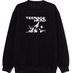 Teenage Head Sweatshirt