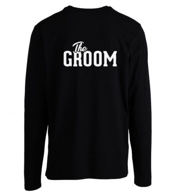 The Groom Longsleeve