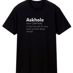 Askhole Funny T Shirt