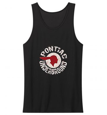 Pontiac Underground Tank Top