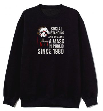 Social Distancing Funny Horror Sweatshirt