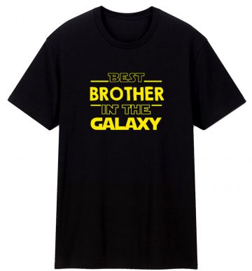 Best Brother In The Galaxy Unisex Classic T Shirt