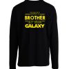 Best Brother In The Galaxy Unisex Longsleeve
