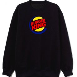 Burger King Fast Food Unisex Sweatshirt