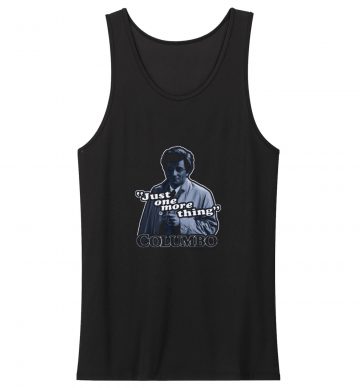 Columbo Just One More Thing Unisex Tank Top