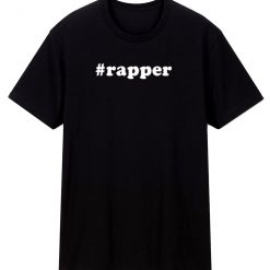 Hashtag Rapper Unisex Classic T Shirt