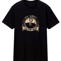 Need A Lawyer Call Perry Mason Tv Unisex Classic T Shirt