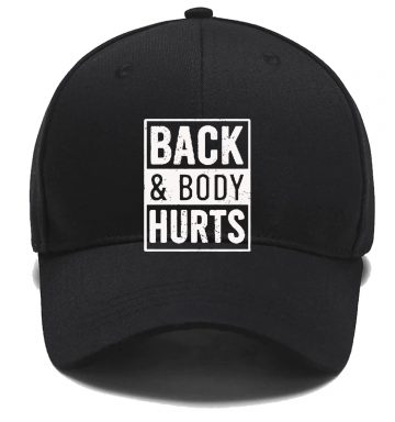 Back And Body Hurts Hats