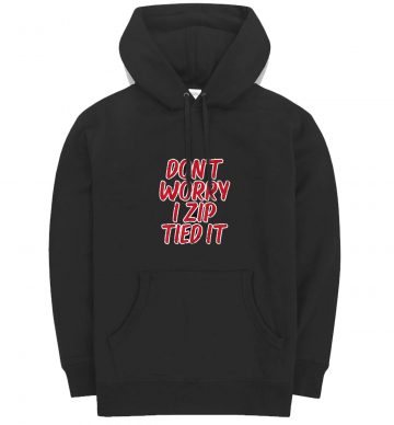 Dont Worry I Zip Tied It Funny Drag Racing Race Classic Hoodie